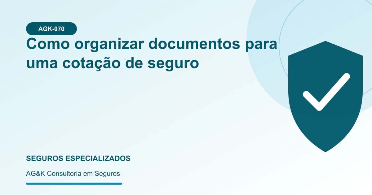 Ilustração sobre documentos para cotação de seguro — AG&K Consultoria em Seguros